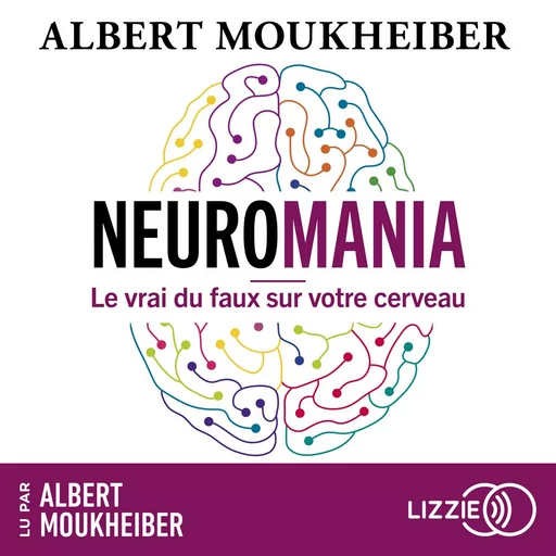 Neuromania - Albert Moukheiber - Univers Poche