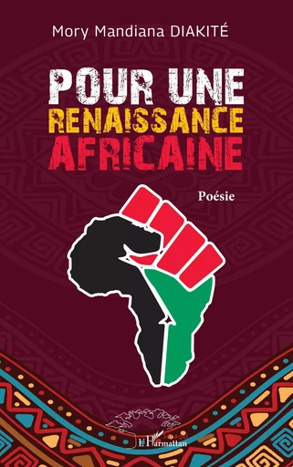 Pour une renaissance africaine - Mory Mandiana Diakité - Harmattan Sénégal