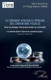 Le continent africain à l’épreuve des conventions fiscales