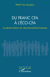 Du franc CFA à l’ÉCO-CFA