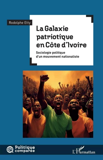 La Galaxie patriotique en Côte d’Ivoire - Rodolphe Etty - Editions L'Harmattan