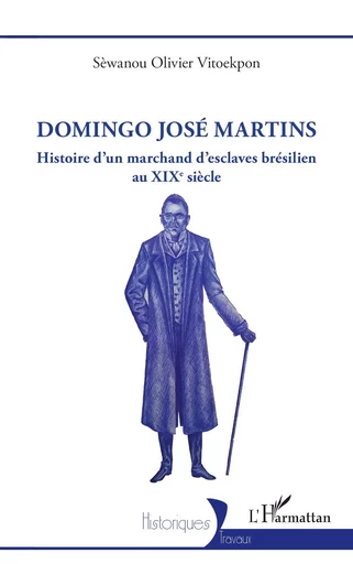 Domingo José Martins - Sèwanou Olivier Vitoekpon - Editions L'Harmattan