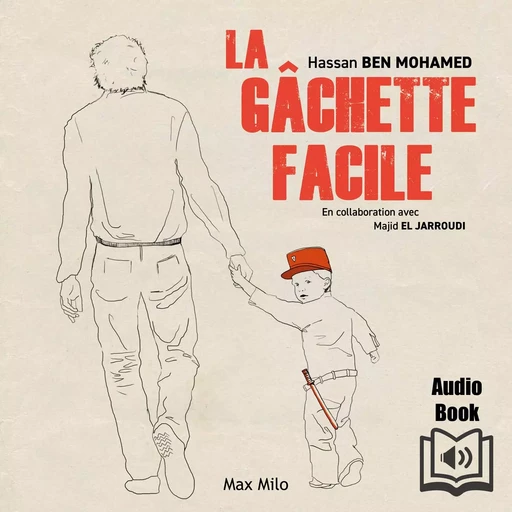 La gâchette facile - Hassan Ben Mahomed - Max Milo Editions