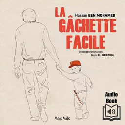 La gâchette facile