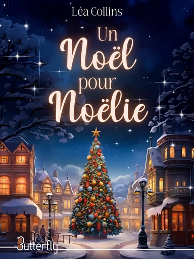 Un Noël pour Noëlie - Léa Collins - Butterfly Éditions