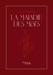 La Maladie Des Mots