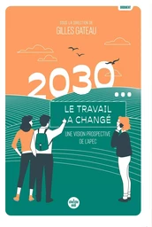 2030... Le travail a changé