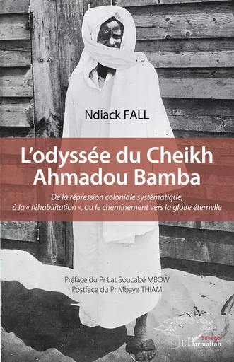 L’odyssée du Cheikh Ahmadou Bamba - Ndiack Fall - Harmattan Sénégal