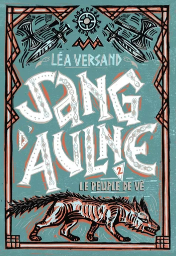 Sang d'Aulne (Tome 2) - Le peuple de Vé - Léa Versand - Gallimard Jeunesse