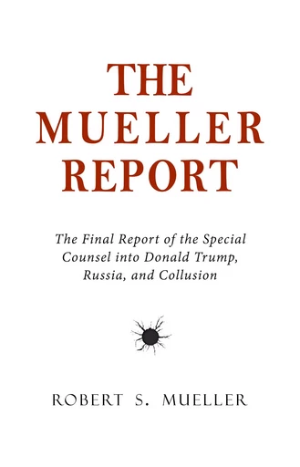 The Mueller Report - Department of Justice - Pandora's Box