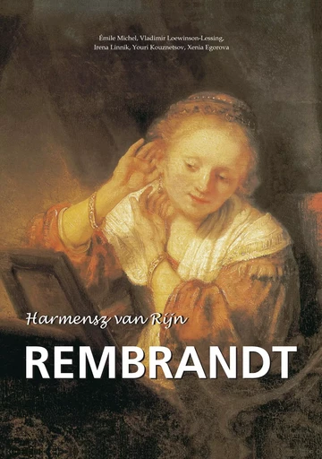 Harmensz van Rijn Rembrandt - Vladimir Loewinson-Lessing, Irena Linnik, Youri Kouznetsov, Xenia Egorova - Parkstone International