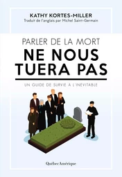 Parler de la mort ne nous tuera pas