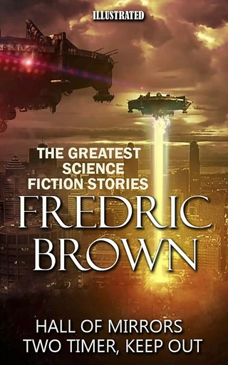 Fredric Brown. The Greatest Science Fiction Stories - Fredric Brown - Andrii Ponomarenko