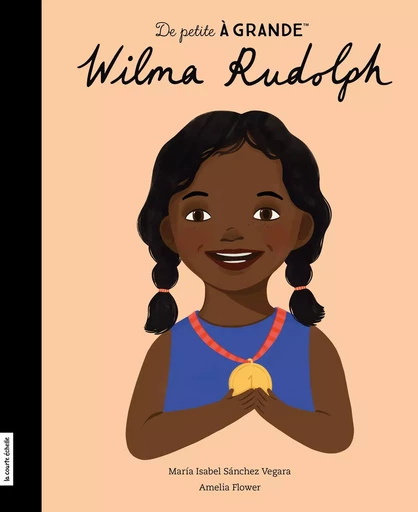 Wilma Rudolph - Maria Isabel Sánchez Vegara - la courte échelle