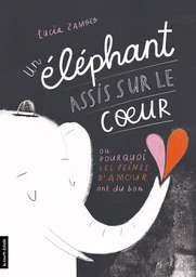 Un éléphant assis sur le coeur