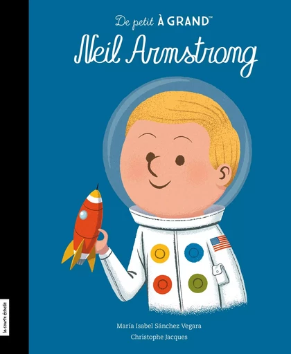 Neil Armstrong - Maria Isabel Sánchez Vegara - la courte échelle