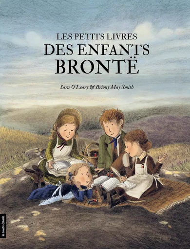 Les petits livres des enfants Brontë - Sara O’Leary - la courte échelle