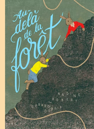 Au-delà de la forêt - Nadine Robert - Comme des géants