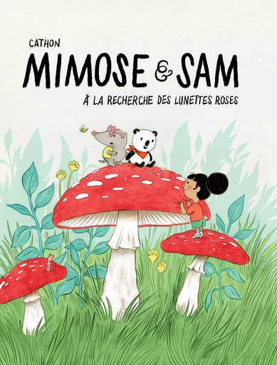 Mimose et Sam - Catherine Lamontagne-Drolet - Comme des géants