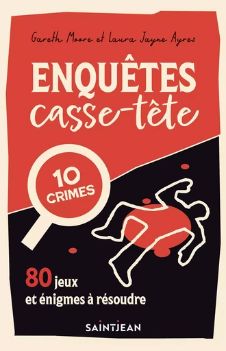 Enquêtes casse-tête - Gareth Moore, Laura Jayne Ayres - Guy Saint-Jean Éditeur