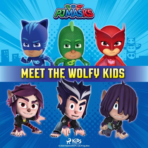 PJ Masks - Meet the Wolfy Kids -  EOne - Saga Egmont International