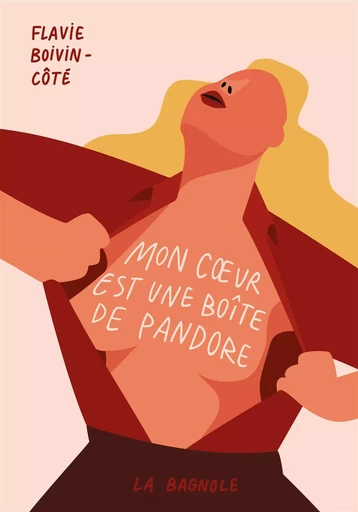 Mon cœur est une boîte de Pandore - Flavie Boivin-Côté - De la Bagnole