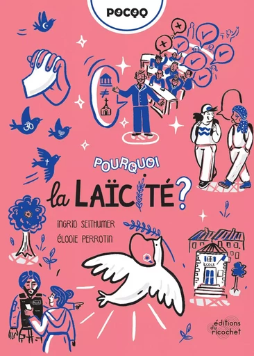 Pourquoi la laïcité ? - Ingrid Seithumer - Les Editions du Ricochet