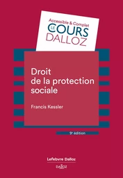 Droit de la protection sociale. 9e éd. (N)