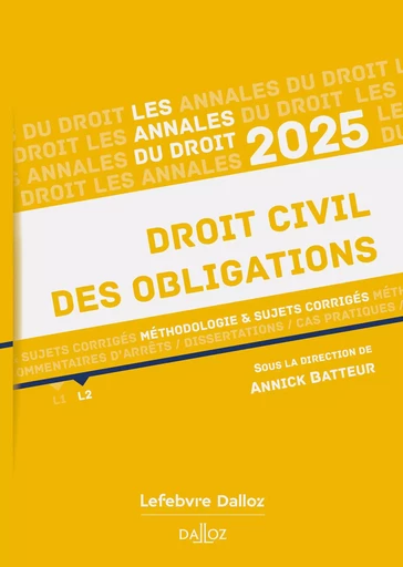 Annales Droit civil des obligations 2025 (N) -  - Groupe Lefebvre Dalloz