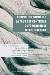 Nouvelles frontières autour des contextes de formation et d’enseignement