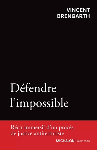 Défendre l'impossible - Vincent Brengarth - Michalon