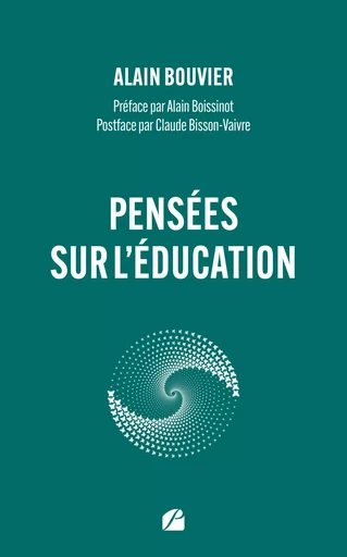 Pensées sur l'éducation - Alain Bouvier - Editions du Panthéon