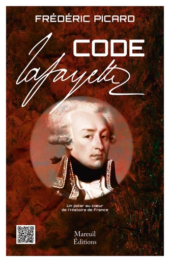 Code La Fayette - Frédéric Picard - Mareuil Éditions