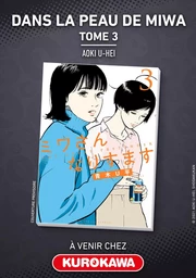 Dans la peau de Miwa - tome 3