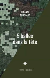 5 balles dans la tête