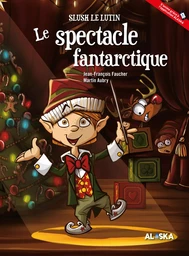 Le spectacle fantarctique