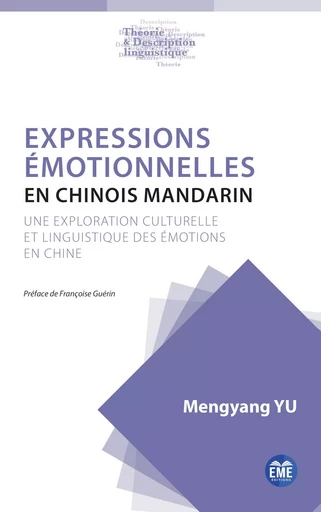 Expressions émotionnelles en chinois mandarin - Mengyang Yu - EME Editions