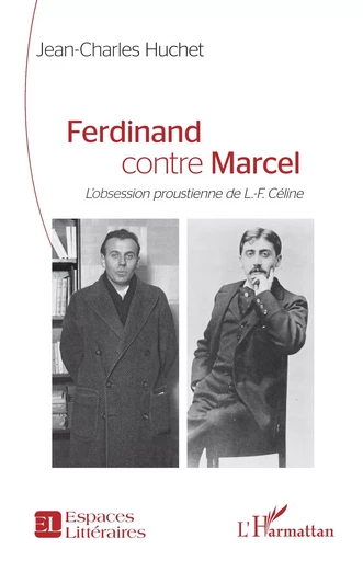 Ferdinand contre Marcel - Jean-Charles Huchet - Editions L'Harmattan