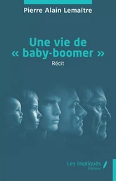 Une vie de « baby-boomer »