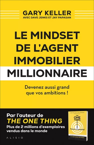 Le mindset de l'agent immobilier millionnaire - Garry Keller - Alisio