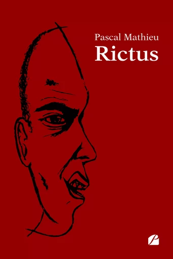 Rictus - Pascal Mathieu - Editions du Panthéon