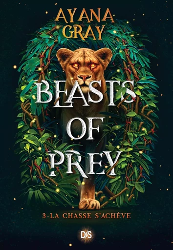 Beasts of Prey (e-book) - Tome 03 La chasse s'achève - Ayana Gray - Eilean Books