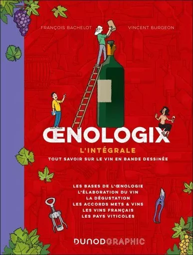 Oenologix : L'intégrale - François Bachelot - Dunod