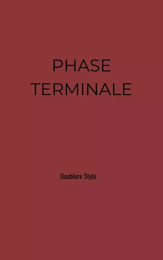 Phase Terminale -  Doublure Stylo - Bookelis