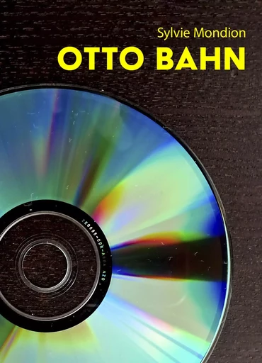 Otto Bahn - Sylvie Mondion - Librinova