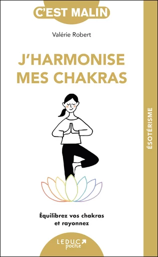 J'harmonise mes chakras, c'est malin ! - Valérie Robert - Éditions Leduc