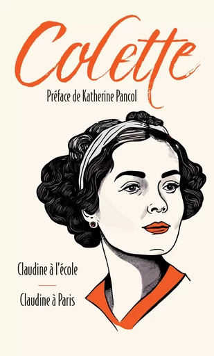 Claudine à l'école suivi de Claudine à Paris -  Colette - L'Archipel