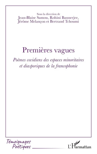 Premières vagues - Bertrand Tchoumi, Jérôme Melançon, Rohini Bannerjee, Jean-Blaise Samou - Editions L'Harmattan