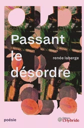 Passant le désordre