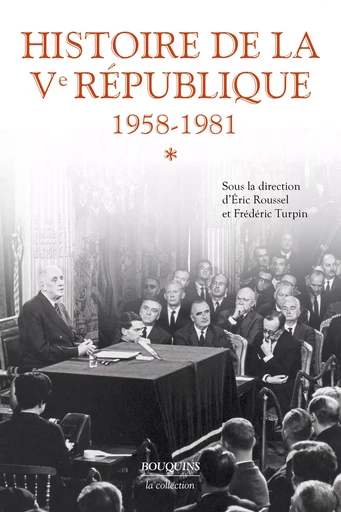 Histoire de la Ve République - Tome 1 - Frédéric Turpin, Éric Roussel - Groupe Robert Laffont